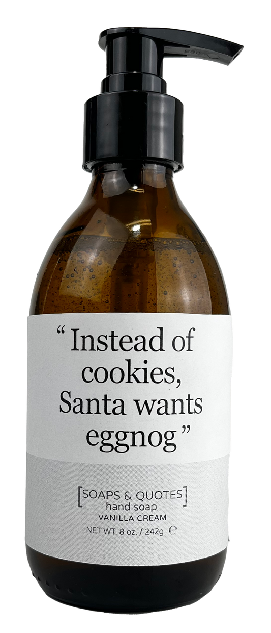 Instead of cookies, Santa wants eggnog - Vanilla Cream Scent