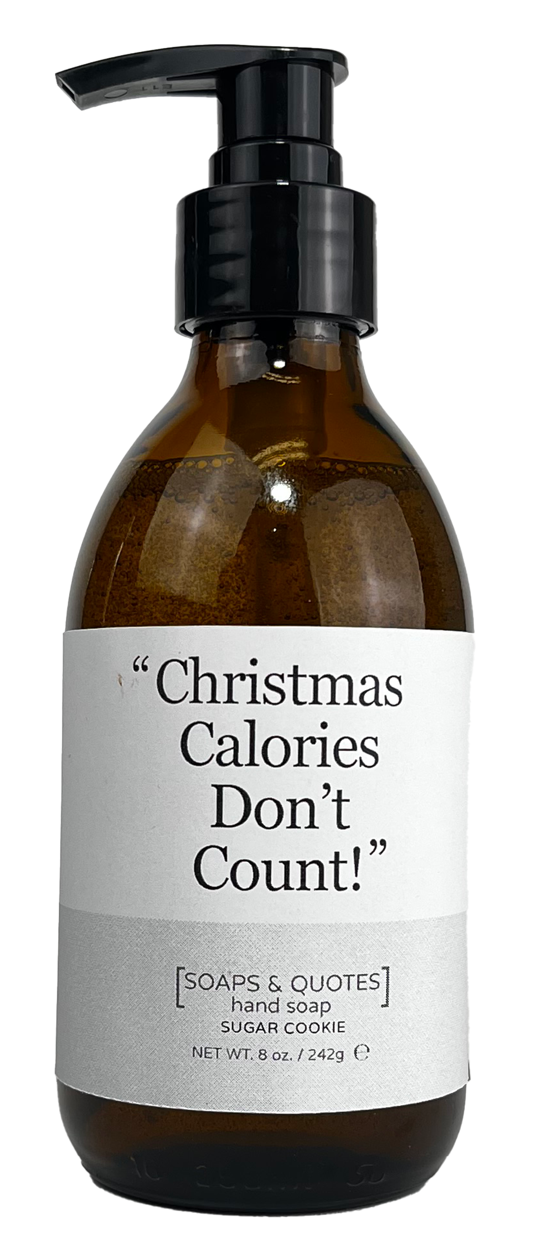 "Christmas Calories Don't Count!" - Sugar Cookie Scent